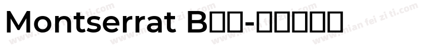 Montserrat B字体字体转换